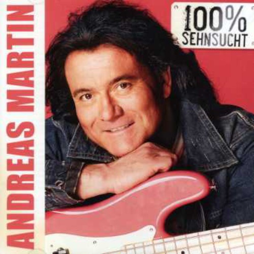 UPC 0886970613026 100 % Sehnsucht / Andreas Martin CD・DVD 画像