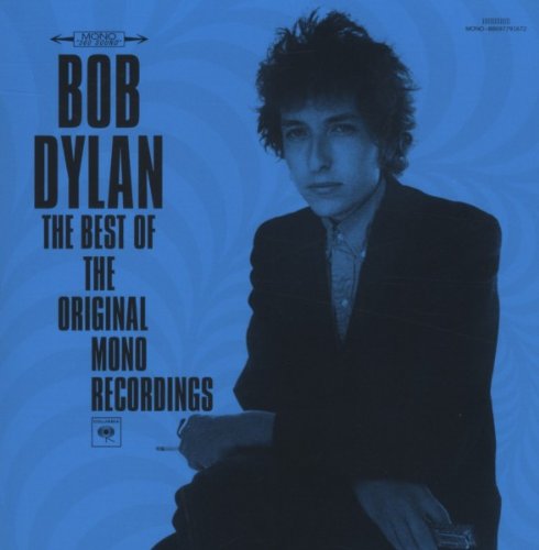 UPC 0886977916724 Bob Dylan ボブディラン / Best Of The Original Mono Recordings 輸入盤 CD・DVD 画像